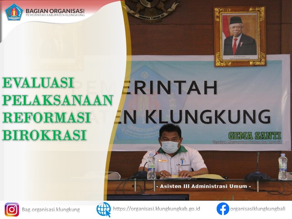 Evaluasi Pelaksanaan Reformasi Birokrasi Kabupaten Klungkung