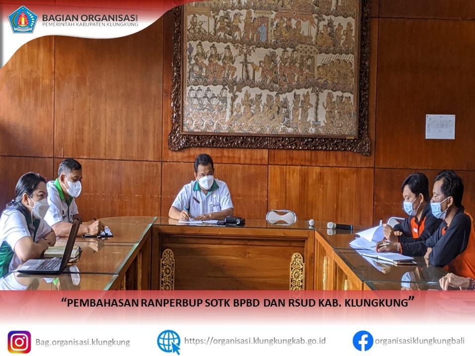 PEMBAHASAN RANPERBUP SOTK BPBD DAN RSUD KAB. KLUNGKUNG