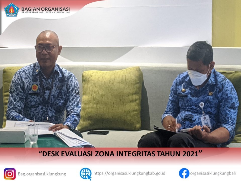 DESK EVALUASI ZONA INTEGRITAS TAHUN 2021