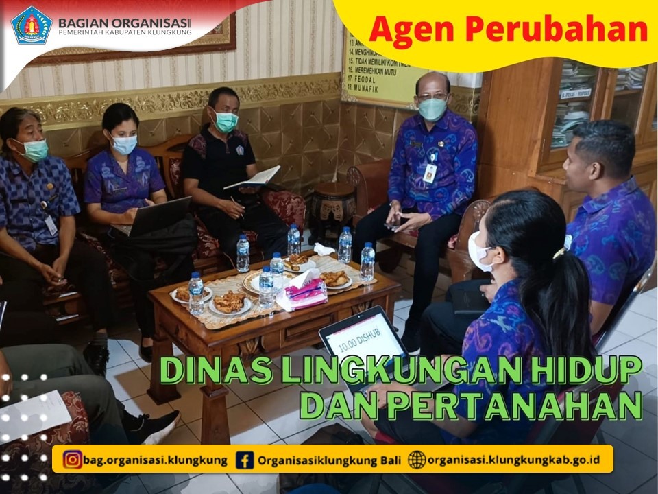 AGEN PERUBAHAN DLHP DAN DISHUB MENJADI KOMPONEN PENILAIAN EVALUASI PENGEMBANGAN BUDAYA KERJA