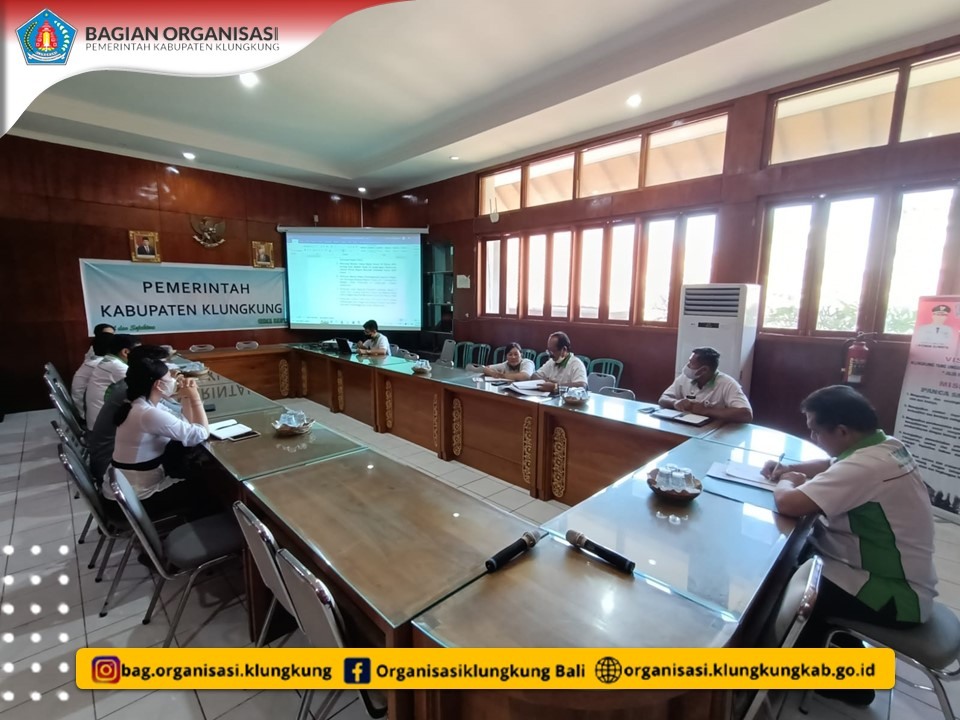 PEMBAHASAN DRAF RANCANGAN PERBUB TATA NASKAH DINAS DI LINGKUNGAN PEMERINTAH KABUPATEN KLUNGKUNG