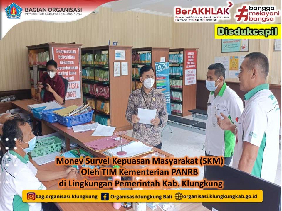 Monev Survei Kepuasan Masyarakat (SKM) Oleh TIM Kementerian Pendayagunaan Aparatur Negara dan Reformasi Birokrasi Republik Indonesia di Lingkungan Pemerintah Kab. Klungkung