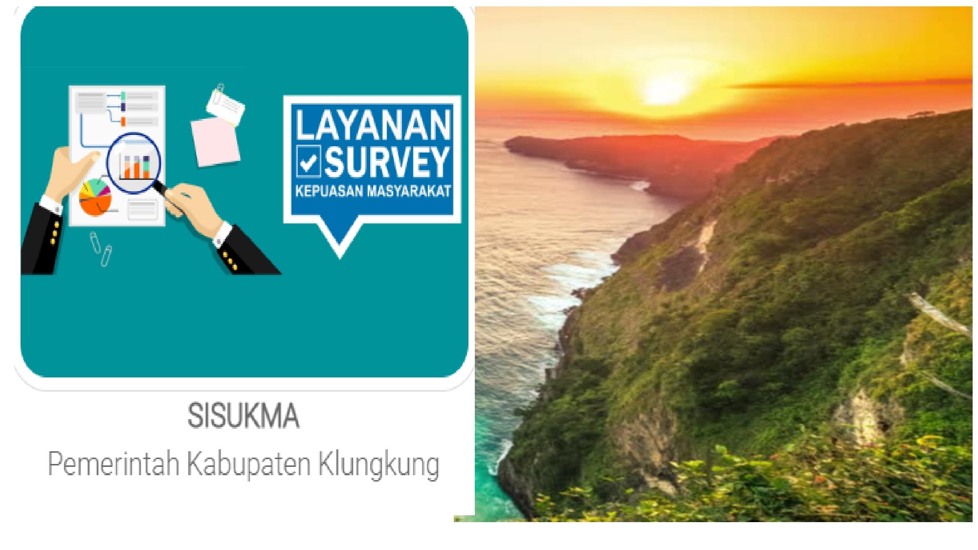 Ayo Berpartisipasi Dalam Mengisi Survei Kepuasan Masyarakat Melalui SISUKMA Untuk Perbaikan Pelayanan Publik Di Kabupaten Klungkung