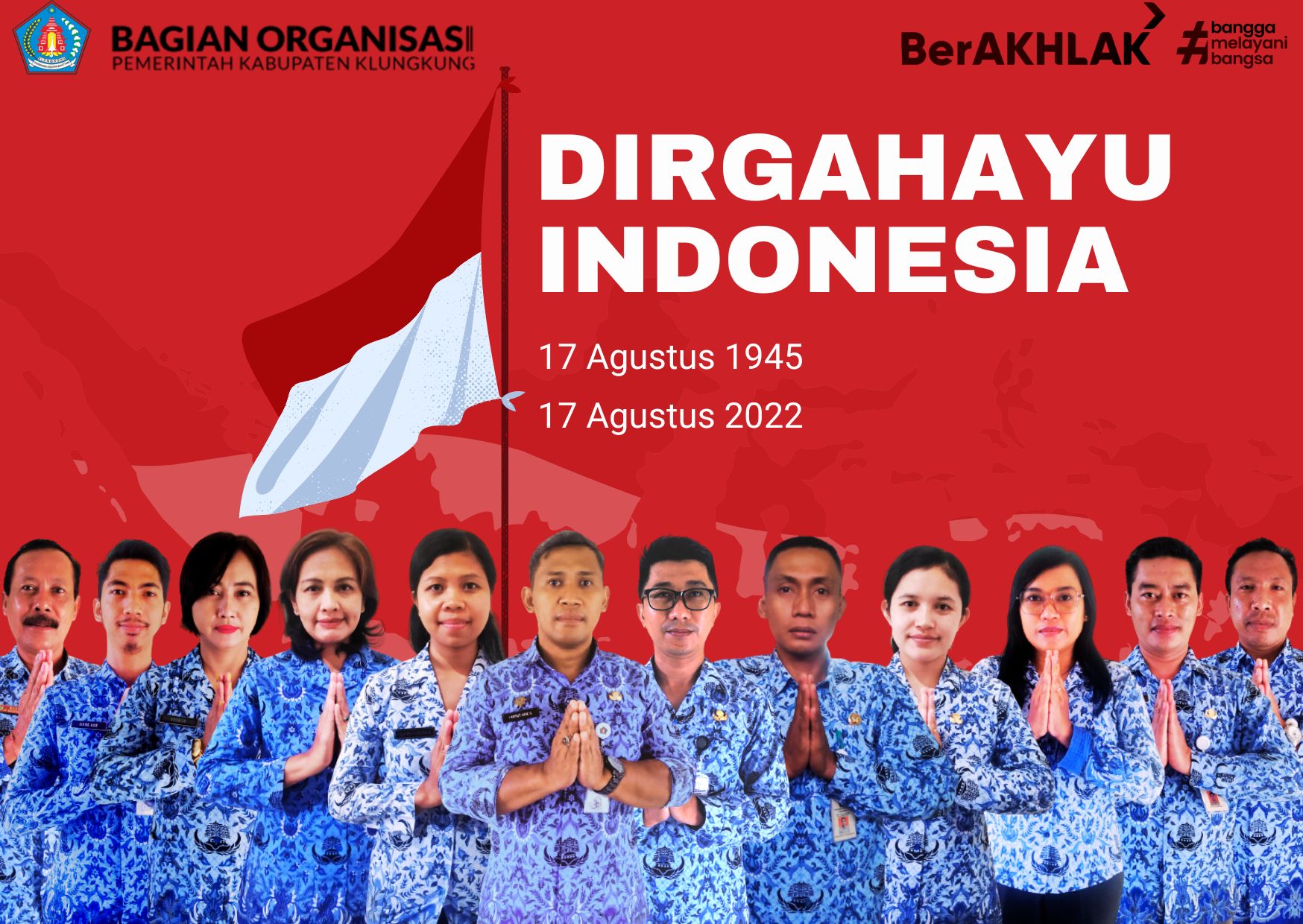 DIRGAHAYU REPUBLIK INDONESIA 17 Agustus 1945 – 17 Agustus 2022
