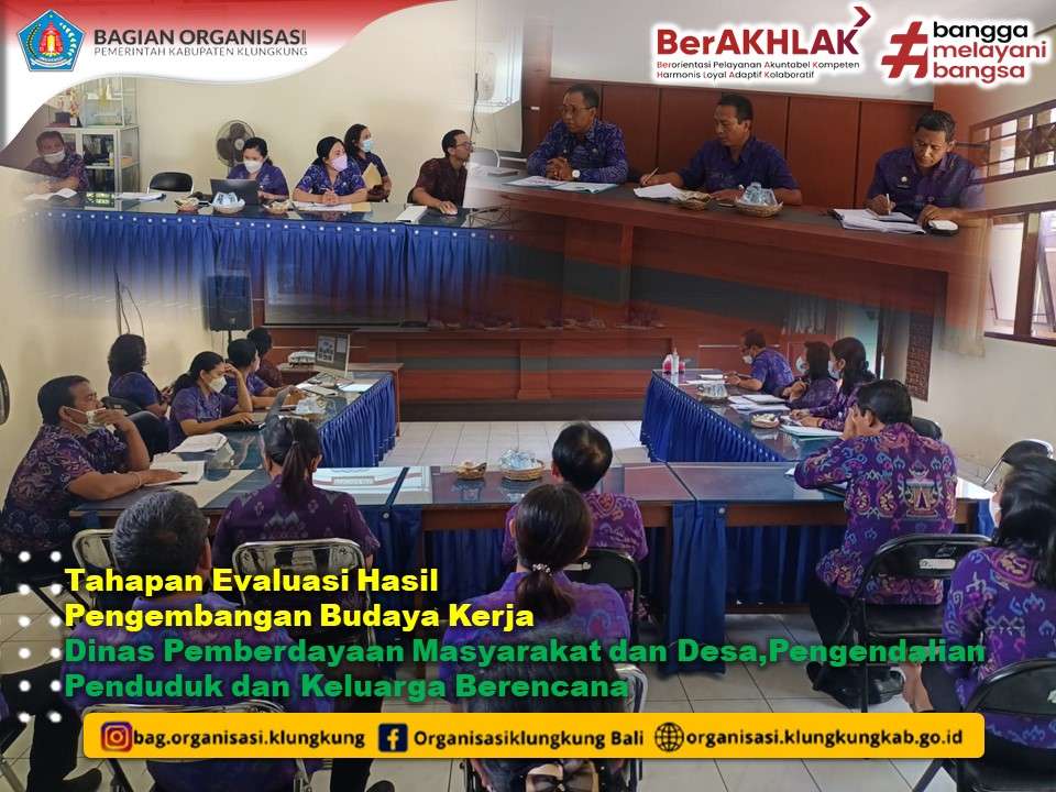 Evaluasi Hasil Pengembangan Budaya Kerja Dinas Pemberdayaan Masyarakat dan Desa,Pengendalian Penduduk dan Keluarga Berencana Kab. Klungkung