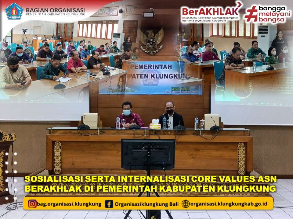 SOSIALISASI SERTA INTERNALISASI CORE VALUES ASN BERAKHLAK DI PEMERINTAH KABUPATEN KLUNGKUNG