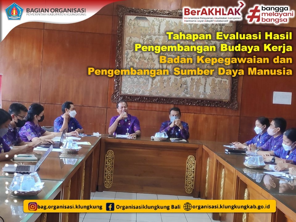 Evaluasi Hasil Pengembangan Budaya Kerja Badan Kepegawaian dan Pengembangan Sumber Daya Manusia