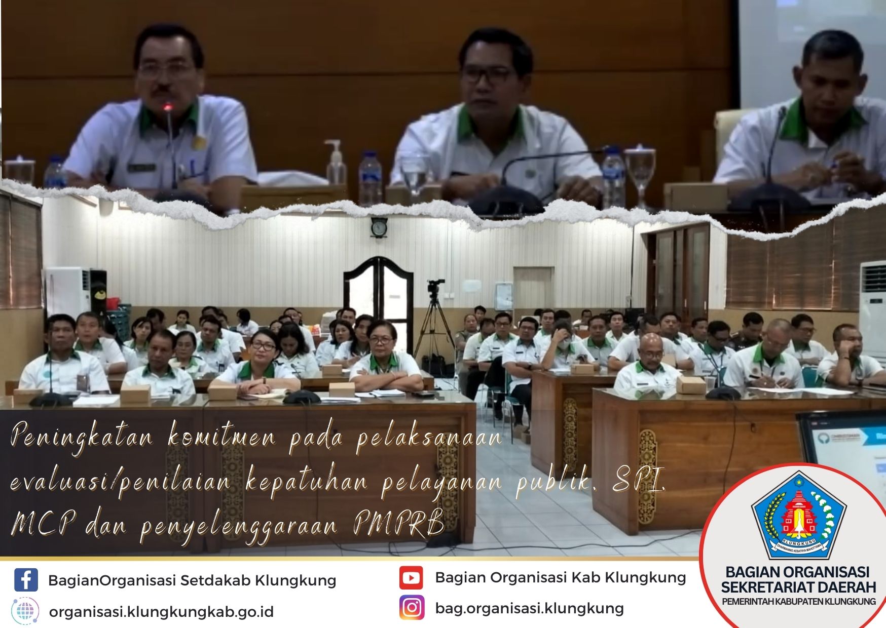 Peningkatan komitmen pada pelaksanaan evaluasi/penilaian kepatuhan terhadap standar pelayanan publik, Sistem Pengendalian Intern (SPI), Monitoring Center for Prevention (MCP) dan penyelenggaraan Penilaian Mandiri Pelaksanaan Reformasi Birokrasi (PMPRB)