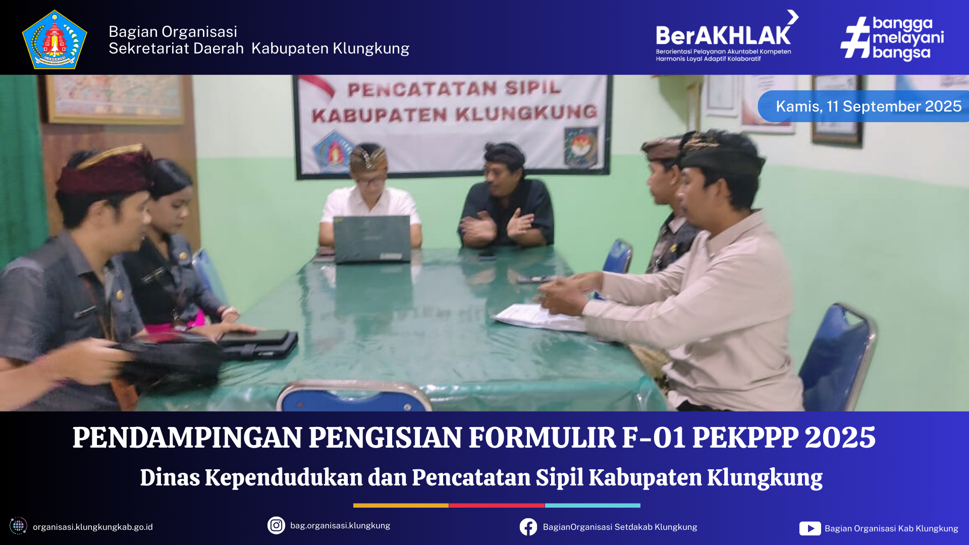Bagian Organisasi Kabupaten Klungkung Melakukan Pendampingan Pengisian Formulir F-01 PEKPPP 2025 di Dinas Kependudukan dan Pencatatan Sipil
