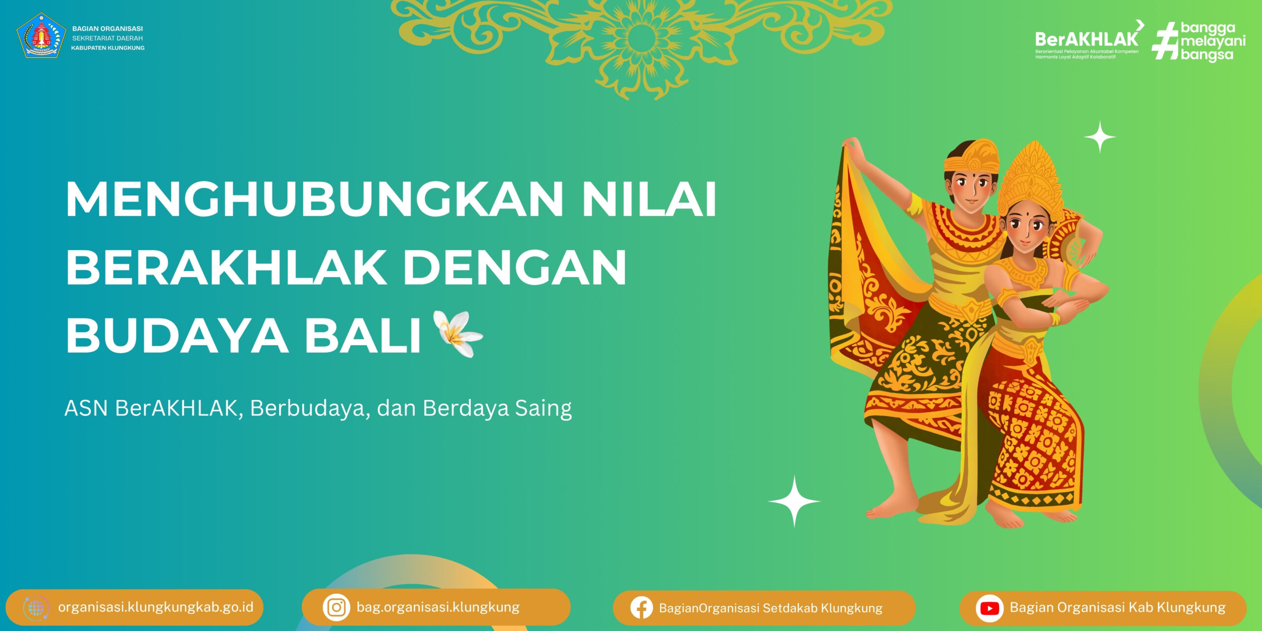 Menghubungkan Nilai BerAKHLAK dengan Budaya Bali: ASN BerAKHLAK, Berbudaya, dan Berdaya Saing