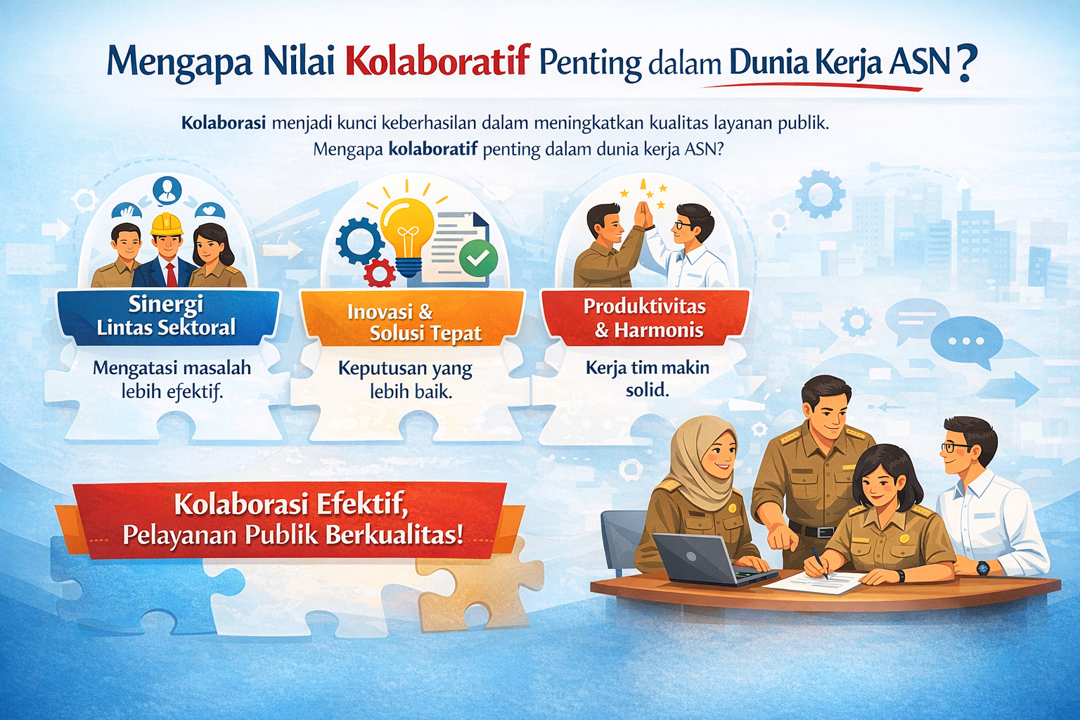 Mengapa Nilai Kolaboratif Penting dalam Dunia Kerja ASN?